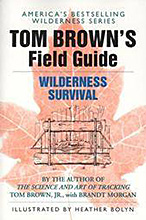 Tom Brown's Field Guide to Wilderness Survival, Tom Brown Jr.